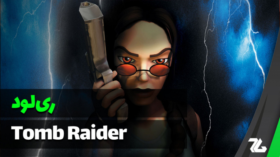 ریلود بیست و نهم: مروری بر مجموعه بازی  های Tomb Raider