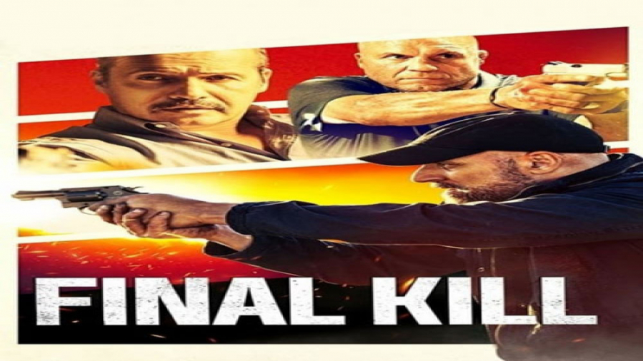 فیلم اکشن آخرین قتل Final Kill  | 2020 | دوبله فارسی زمان4206ثانیه