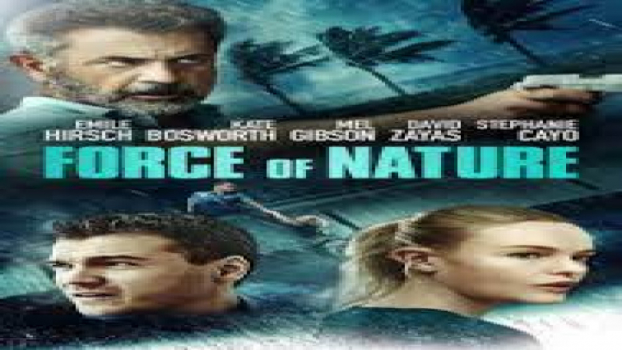 فیلم قدرت طبیعت Force of Nature اکشن ، درام | 2020 زمان5430ثانیه