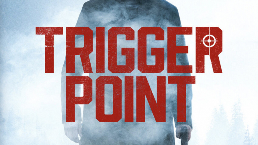 تریلر فیلم Trigger Point - 2021 زمان124ثانیه
