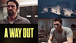 A Way Out - Trailer