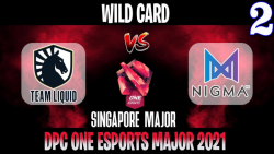 Liquid vs Nigma Game 2 | Bo2 | Wild Card Singapore Major 2021