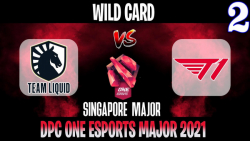 Liquid vs T1 Game 2 | Bo2 | Wild Card ONE Esports Singapore Major 2021
