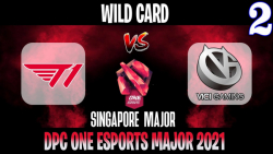 T1 vs VG Game 2 | Bo2 | Wild Card ONE Esports Singapore Major 2021