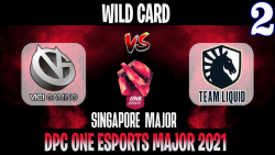 VG vs Liquid Game 2 | Bo2 | Wild Card ONE Esports Singapore Major 2021