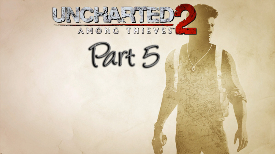 آنچارتد 2 ریمستر - پارت 5 - Uncharted 2: Among Thieves Remastered