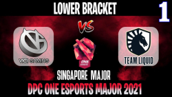 VG vs Liquid Game 1 | Bo3 | Lower Bracket ONE Esports Singapore Major DPC 2021