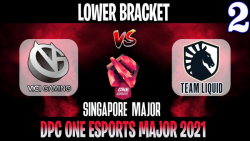 VG vs Liquid Game 2 | Bo3 | Lower Bracket ONE Esports Singapore Major DPC 2021