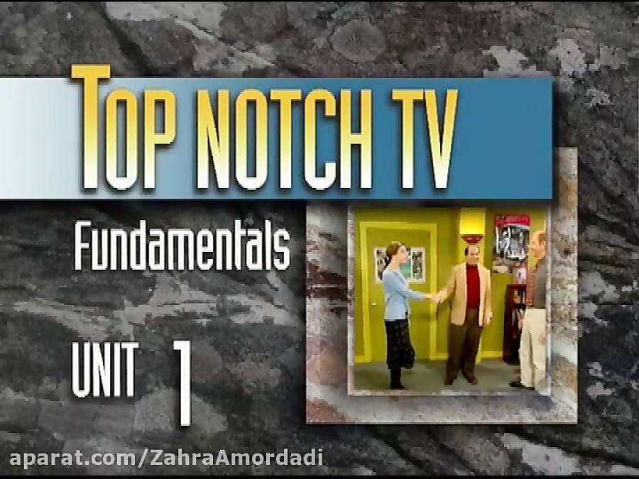 Top Notch TV Fundamentals Unit 1