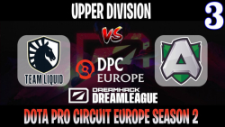 DreamLeague S15 DPC EU | Liquid vs Alliance Game 3 | Bo3 | Upper Division
