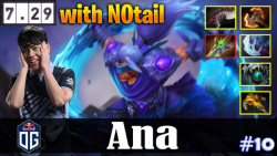 Ana - Anti-Mage Safelane | with N0tail 7.29 Update Patch