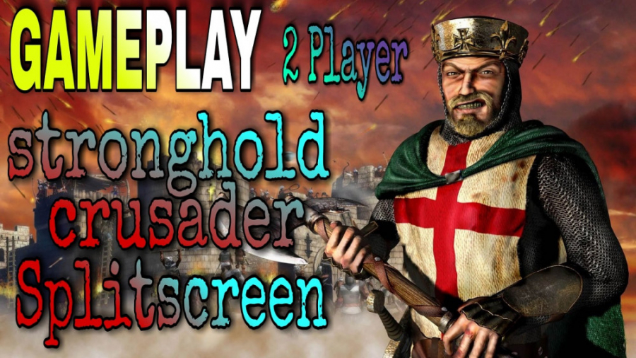 گیم پلی دونفره بازی جنگ های صلیبی 1 (Stronghold: Crusader) SplitScreen