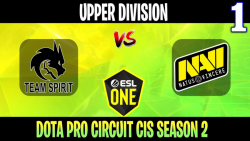 ESL One DPC CIS | TSpirit vs Navi Game 1 | Bo3 | Upper Division