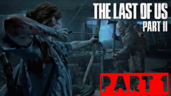 Part 1 _ the last of us part 2