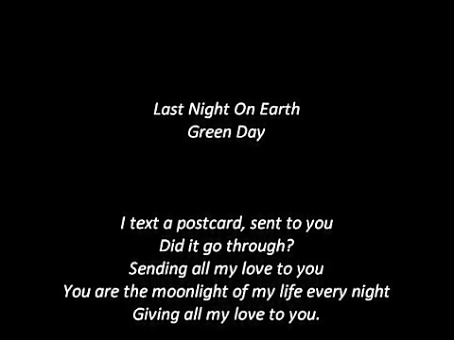 Last Night On Earth Lyrics Powerman 5000 {Green Day - Last Night On Earth {Lyrics