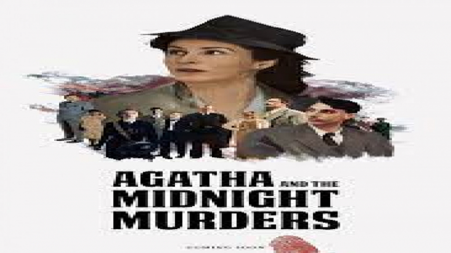فیلم آگاتا و قتل های نیمه شب Agatha and the Midnight Murders راز آلود | 2020 زمان5006ثانیه