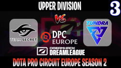 DreamLeague S15 DPC EU | Secret vs Tundra Game 3 | Bo3 | Upper Division