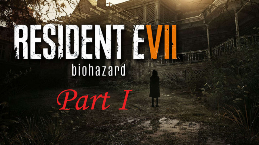 گیم پلی بازی Resident Evil 7:Biohazard پارت 1