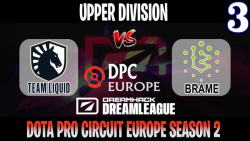 Liquid vs Brame | DreamLeague S15 DPC EU | Game 3 | Bo3 | Upper Division