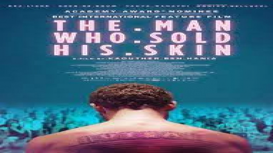 فیلم مردی که پوست خود را فروخت The Man Who Sold His Skin درام | 2021 زمان5226ثانیه