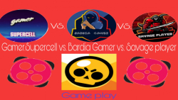 گیم پلی براول استارز با گروه Gamer supercell / bardia gamer / Savage player