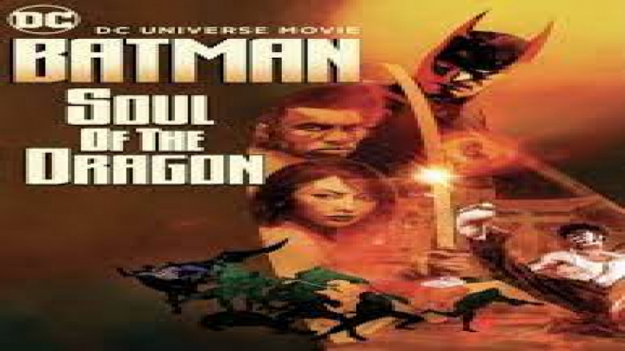 انیمیشن بتمن روح اژدها Batman: Soul of the Dragon  2021 "کیفیت1080 زمان4814ثانیه