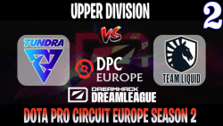 Tundra vs Liquid | Game 2 | 2021/5/8 | DreamLeague S15 DPC EU Upper Division