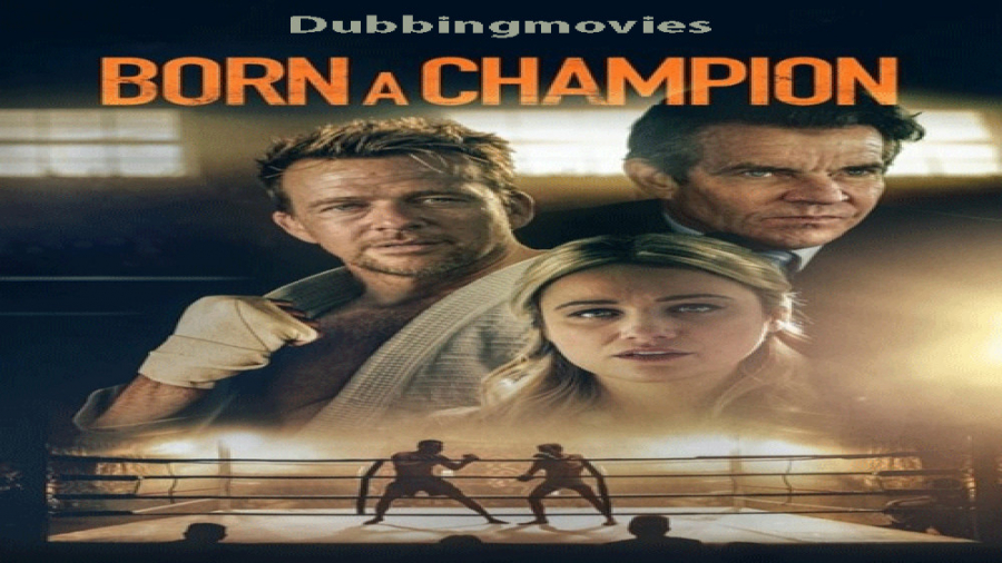 فیلم ذاتا قهرمان (Born a Champion) دوبله فارسی زمان6316ثانیه
