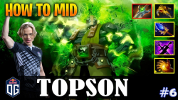 Topson | Earth Spirit | HOW TO MID | 2021/5/10