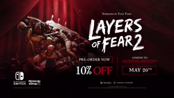 بازی Layers of Fear 2 برای کنسول نینتندو سوییچ عرضه خواهد شد