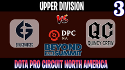 EG vs Quincy Crew | Game 3 | 2021/5/16 | BTS DPC NA Upper Division 2021 Season 2
