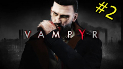 vampyr پارت ۲