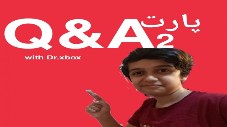 پارت دوم/سوال و جواب با دکتر ایکس باکس/ QA with dr. xbox p2