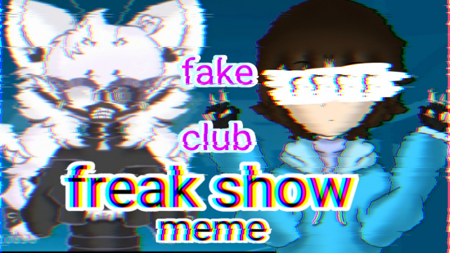 (کپشن) Freak show meme/fake club/of lili._.fox