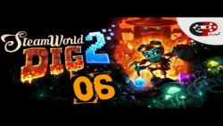 واکترو بازی : SteamWorld Dig 2 | #06