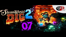 واکترو بازی : SteamWorld Dig 2 | - قسمت آخر #07