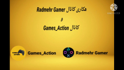 همکاری کانال Games_Action با کانال Radmehr Gamer