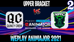 Quincy Crew vs NoPing Game 2 - Bo3 - Upper Bracket WePlay AniMajor DPC 2021