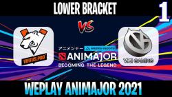 VP vs VG Game 1 - Bo3 - Lower Bracket WePlay AniMajor DPC 2021