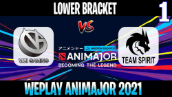 VG vs TSpirit Game 1 - Bo3 - Lower Bracket WePlay AniMajor DPC 2021