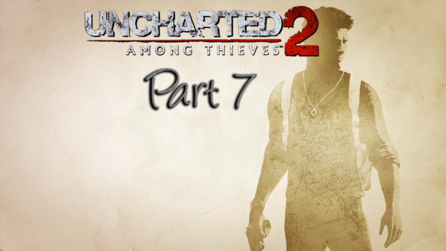 آنچارتد 2 ریمستر شده پارت 7 - Uncharted 2 Remastered Gameplay Walkthrough