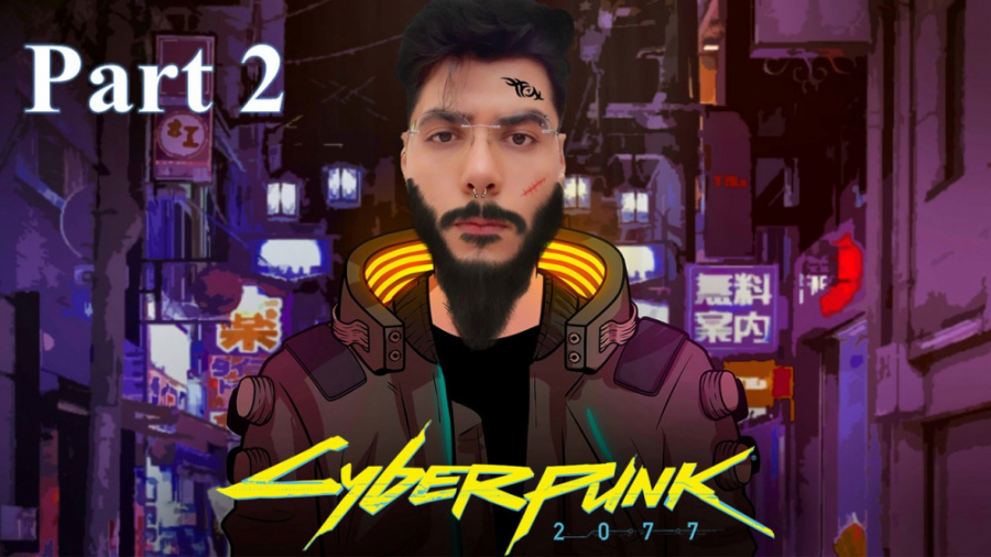 مراحل بازی سایبرپانک 2077 (Walkthrough Cyberpunk 2077)(Part 2)