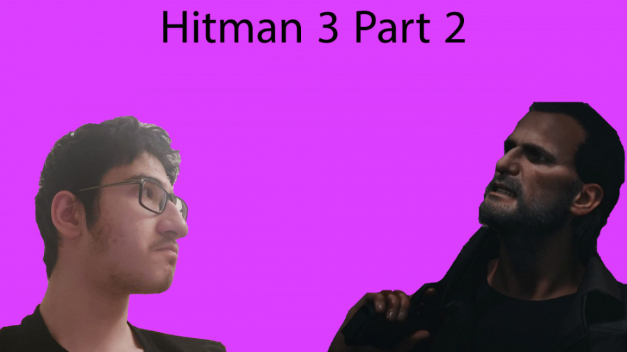 ایجنت Gray خودشو کشت ( Hitman 3 Part 2 )