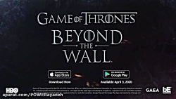 تریلر بازی استراتژیک Game of Thrones Beyond the Wall