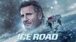 فیلم جاده یخی The Ice Road درا...