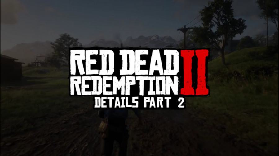 جزئیات بازی رد دد ریدمپشن 2 پارت 2 | Red Dead Redemption 2 Details part 2