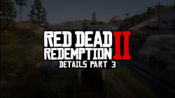 جزئیات بازی رد دد ریدمپشن 2 پارت 3 | Red Dead Redemption 2 Details part 3