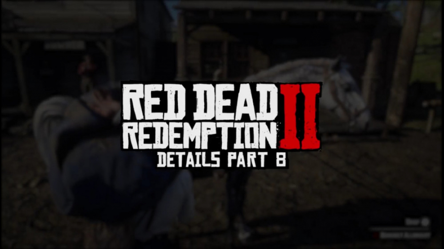 جزئیات بازی رد دد ریدمپشن 2 پارت 8 | Red Dead Redemption 2 Details part 8