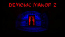 گیم پلی بازی demonic manor ۲ همراه AnderGame و Marshall