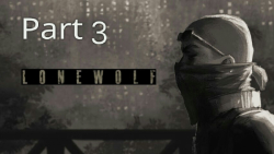 بازی فوق العاده Lone Wolf پارت ۳